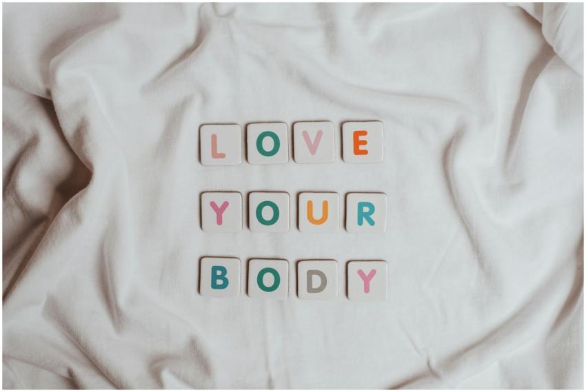 Inspiring 'Love Your Body' message displayed on a